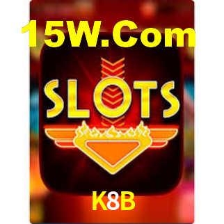 K8B,K8B Bet